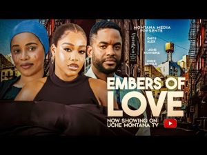 Embers of Love Nigerian Movie
