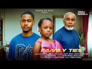 Family Ties Nigerian Movie