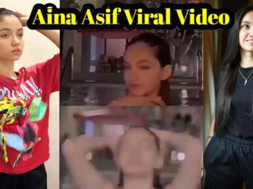 Aina Asif Viral Video Aina Asif Viral Video