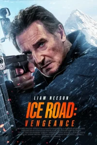 Ice Road Vengeance Movie