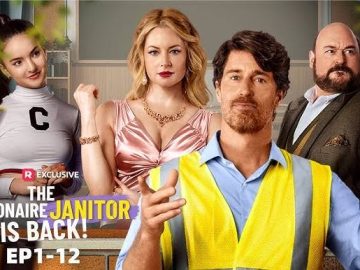 The Billionaire Janitor is Back Full Movie