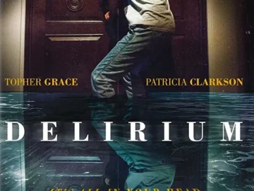 Delirium movie